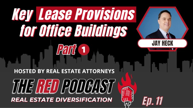 The Real Estate Diversification Podcast | Key Lease Provisions for Office Buildings Pt.1