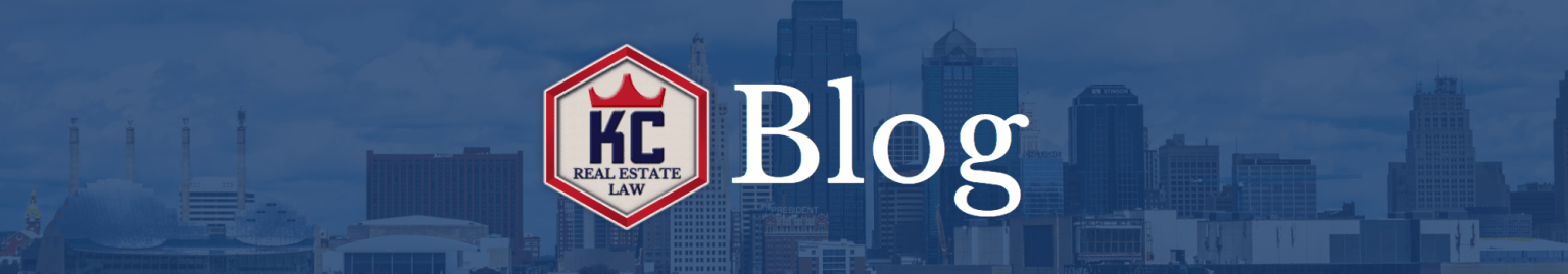 KC Real Estate Law Firm Blog - Expert insights on real estate law, investing strategies, and more